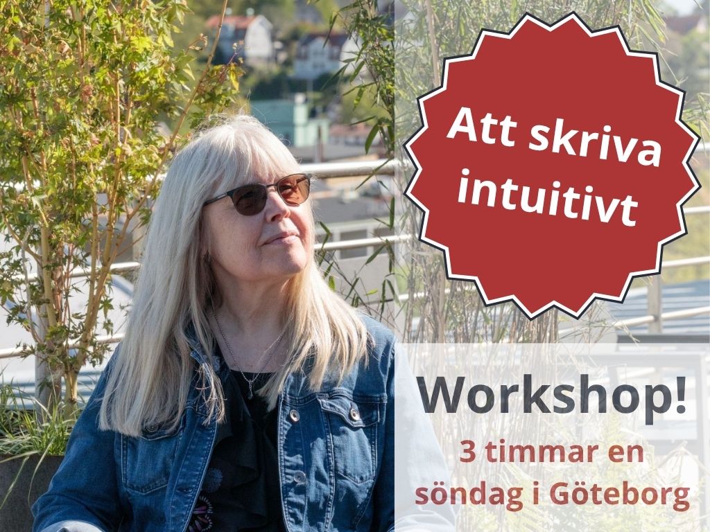 Eva-Lena kisar i vårsolen, och bredvid henne står texten Att skriva intuitivt: 3-timmars workshop en söndag i Göteborg.